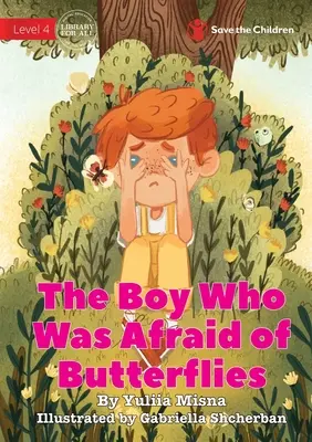 Le garçon qui avait peur des papillons - The Boy Who Was Afraid of Butterflies