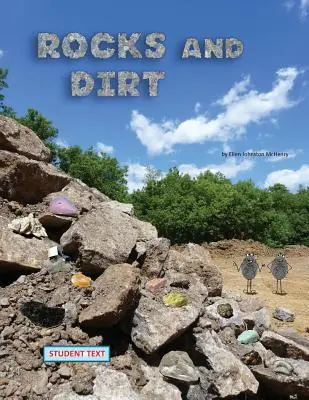 Rocks and Dirt ; texte de l'élève - Rocks and Dirt; student text