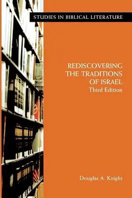 Redécouvrir les traditions d'Israël, troisième édition - Rediscovering the Traditions of Israel, Third Edition