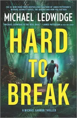 Difficile à briser : Un thriller de Michael Gannon - Hard to Break: A Michael Gannon Thriller