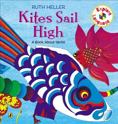 Les cerfs-volants volent haut : Un livre sur les verbes - Kites Sail High: A Book about Verbs