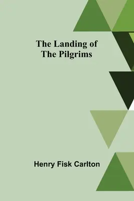 Le débarquement des pèlerins - The Landing of the Pilgrims