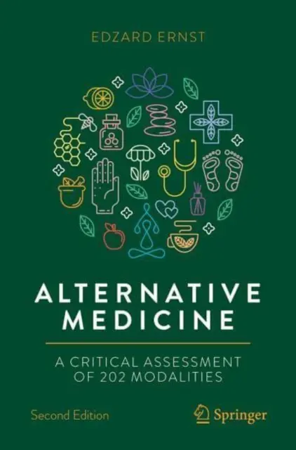 Médecine alternative : Une évaluation critique de 202 modalités - Alternative Medicine: A Critical Assessment of 202 Modalities