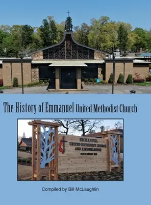 Histoire de l'Église méthodiste unie d'Emmanuel - History of Emmanuel United Methodist Church