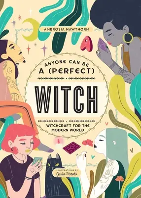 Tout le monde peut être une (parfaite) sorcière - Anyone Can Be a (Perfect) Witch