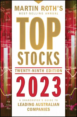 Top Stocks 2023 : Guide de l'acheteur d'actions pour les principales sociétés australiennes - Top Stocks 2023: A Sharebuyer's Guide to Leading Australian Companies