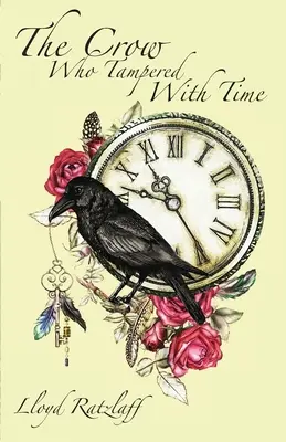 Le corbeau qui trafiquait le temps - The Crow Who Tampered With Time