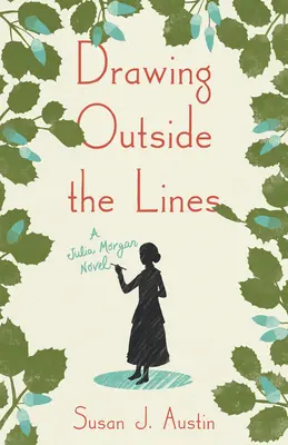 Dessiner en dehors des lignes : Un roman de Julia Morgan - Drawing Outside the Lines: A Julia Morgan Novel