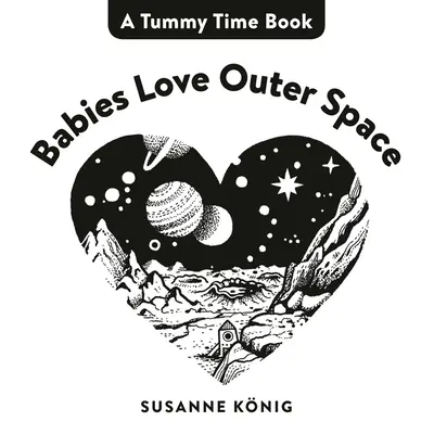 Les bébés aiment l'espace extérieur - Babies Love Outer Space