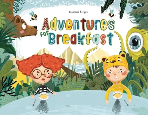 Aventures pour le petit déjeuner - Adventures for Breakfast
