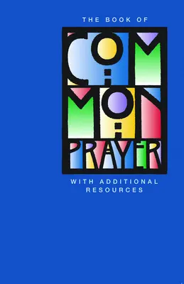 Le Livre de la prière commune pour les jeunes : Avec des ressources supplémentaires - The Book of Common Prayer for Youth: With Additional Resources