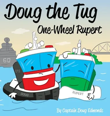 Doug the Tug : Rupert à une roue - Doug the Tug: One Wheel Rupert