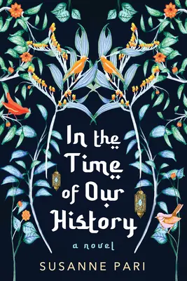 Au temps de notre histoire : Un roman captivant et évocateur - In the Time of Our History: A Novel of Riveting and Evocative Fiction