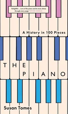 Le piano : Une histoire en 100 morceaux - The Piano: A History in 100 Pieces