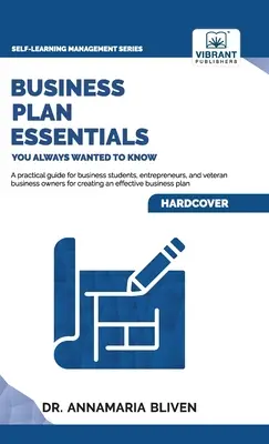 L'essentiel du plan d'affaires que vous avez toujours voulu connaître - Business Plan Essentials You Always Wanted To Know