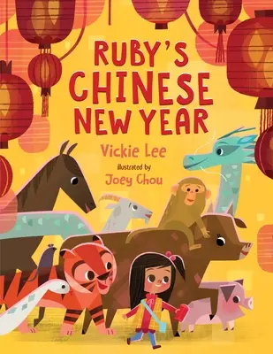 Le nouvel an chinois de Ruby - Ruby's Chinese New Year