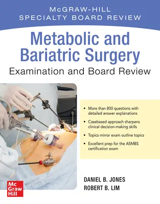 Examen et révision du conseil d'administration en chirurgie métabolique et bariatrique - Metabolic and Bariatric Surgery Exam and Board Review