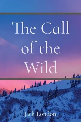 L'appel de la nature - The Call of the Wild