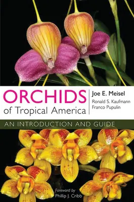 Orchidées d'Amérique tropicale - Orchids of Tropical America