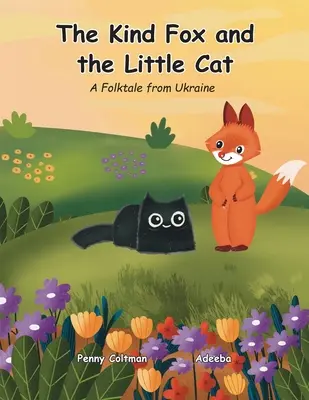 Le gentil renard et le petit chat - The Kind Fox and the Little Cat