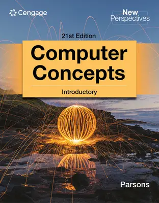 Nouvelles perspectives des concepts informatiques Introduction 21ème édition - New Perspectives Computer Concepts Introductory 21st Edition