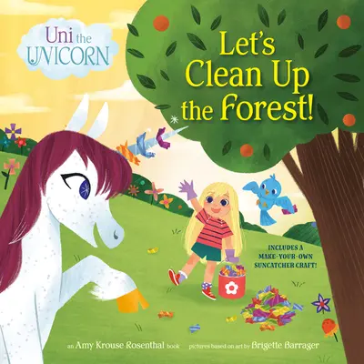 Uni la Licorne : Nettoyons la forêt ! - Uni the Unicorn: Let's Clean Up the Forest!