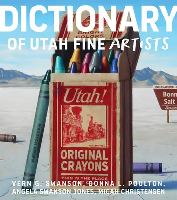 Dictionnaire des artistes de l'Utah - Dictionary of Utah Fine Artists