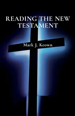 Lire le Nouveau Testament - Reading the New Testament