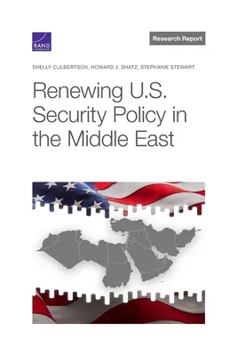 Renouveler la politique de sécurité des États-Unis au Moyen-Orient - Renewing U.S. Security Policy in the Middle East