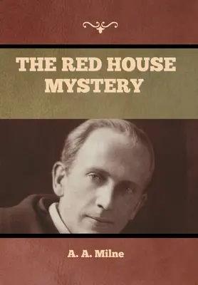 Le mystère de la maison rouge - The Red House Mystery