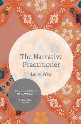 Le praticien narratif - The Narrative Practitioner