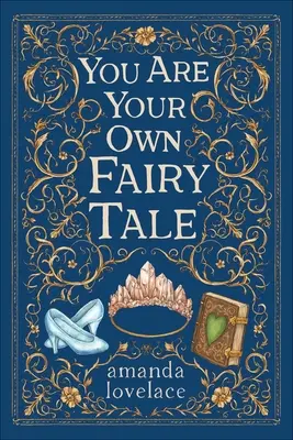 Vous êtes votre propre conte de fées - You Are Your Own Fairy Tale