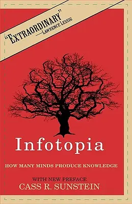 Infotopia : Comment plusieurs esprits produisent de la connaissance - Infotopia: How Many Minds Produce Knowledge