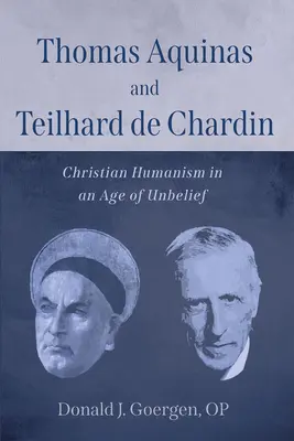 Thomas d'Aquin et Teilhard de Chardin - Thomas Aquinas and Teilhard de Chardin