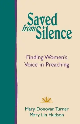Sauvées du silence : Trouver la voix des femmes dans la prédication - Saved from Silence: Finding Women's Voice in Preaching