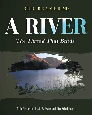Une rivière : Le fil qui relie - A River: The Thread That Binds