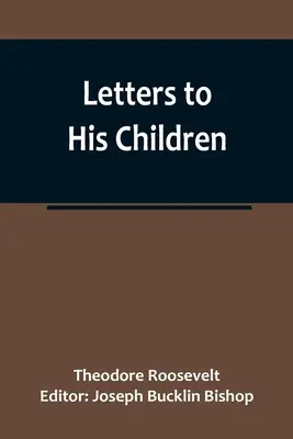 Lettres à ses enfants - Letters to His Children