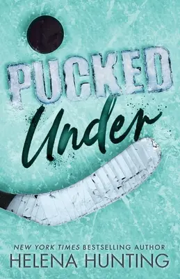 Pucked Under (Livre de poche édition spéciale) - Pucked Under (Special Edition Paperback)