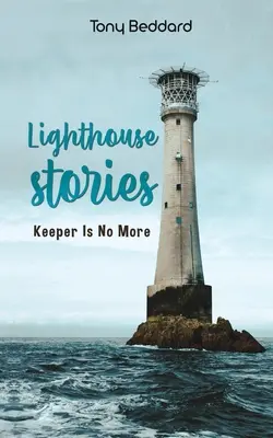 Histoires de phare - Lighthouse Stories