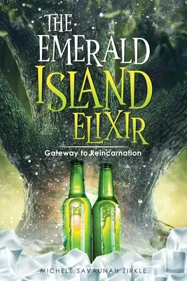 L'élixir de l'île d'émeraude : Le portail de la réincarnation - The Emerald Island Elixir: Gateway to Reincarnation