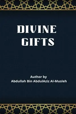 Dons divins - Divine Gifts