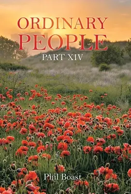 Les gens ordinaires : Partie Xiv - Ordinary People: Part Xiv