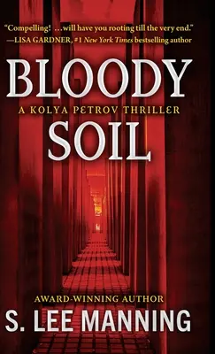La terre sanglante : un thriller de Kolya Petrov - Bloody Soil: A Kolya Petrov Thriller