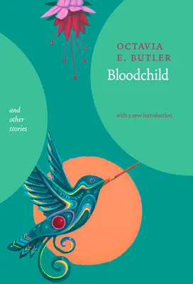 L'enfant du sang et autres histoires - Bloodchild and Other Stories