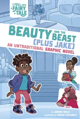 La Belle et la Bête (Plus Jake) : Un roman graphique non traditionnel - Beauty and the Beast (Plus Jake): An Untraditional Graphic Novel