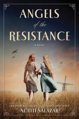 Les anges de la résistance : Un roman de la Seconde Guerre mondiale - Angels of the Resistance: A WWII Novel