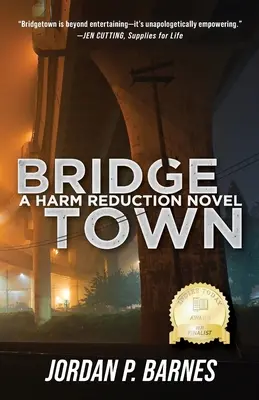 Bridgetown : Un roman sur la réduction des risques - Bridgetown: A Harm Reduction Novel