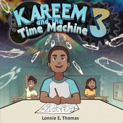 Kareem et la machine à remonter le temps 3 - Kareem and the Time Machine 3