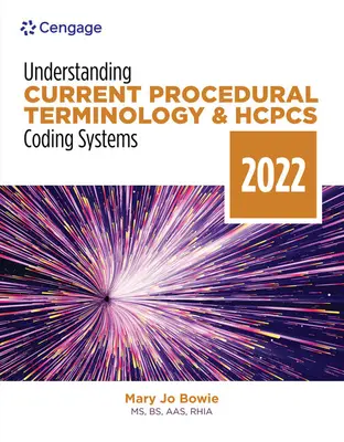 Comprendre la terminologie procédurale actuelle et les systèmes de codage HCPCS : 2022 Edition - Understanding Current Procedural Terminology and HCPCS Coding Systems: 2022 Edition