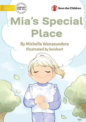L'endroit spécial de Mia - Mia's Special Place